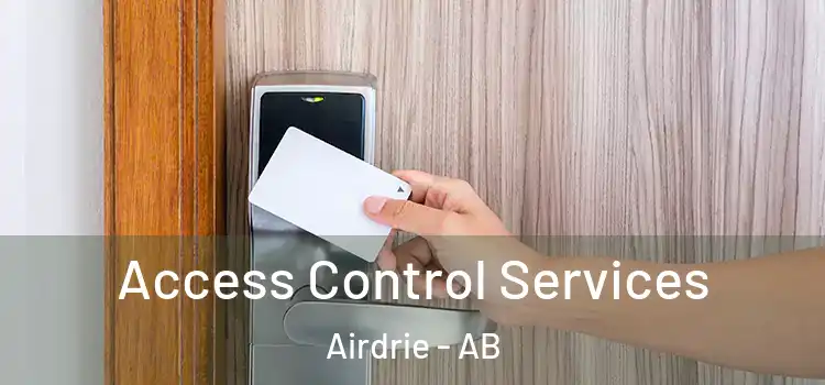 Access Control Services Airdrie - AB