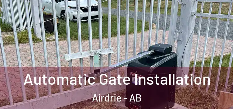  Automatic Gate Installation Airdrie - AB