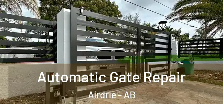  Automatic Gate Repair Airdrie - AB