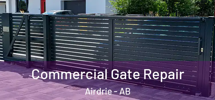  Commercial Gate Repair Airdrie - AB