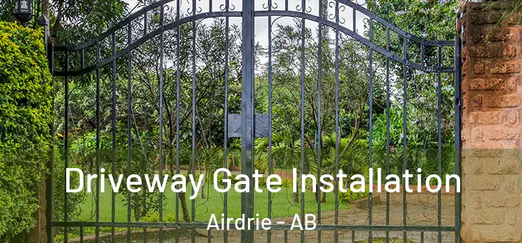  Driveway Gate Installation Airdrie - AB