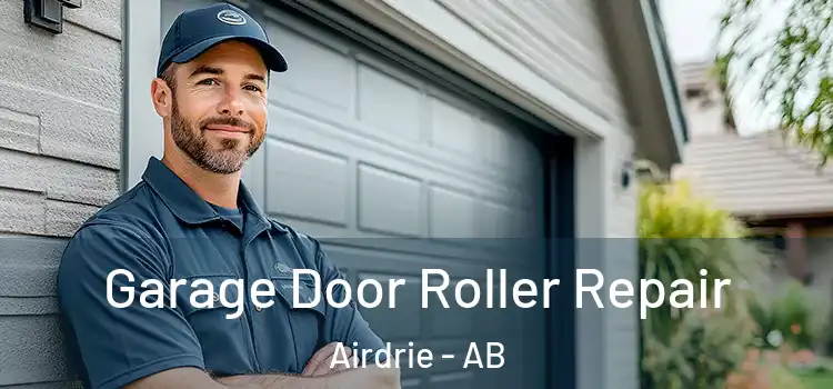  Garage Door Roller Repair Airdrie - AB