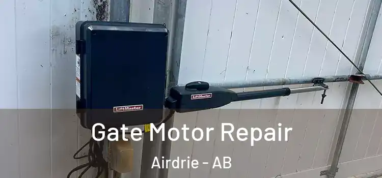  Gate Motor Repair Airdrie - AB