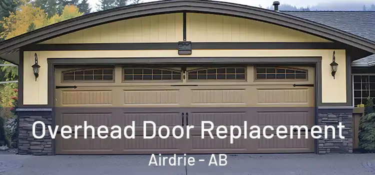  Overhead Door Replacement Airdrie - AB
