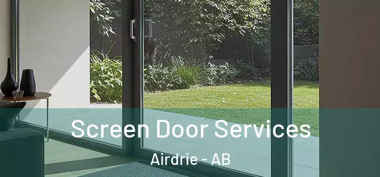  Screen Door Services Airdrie - AB